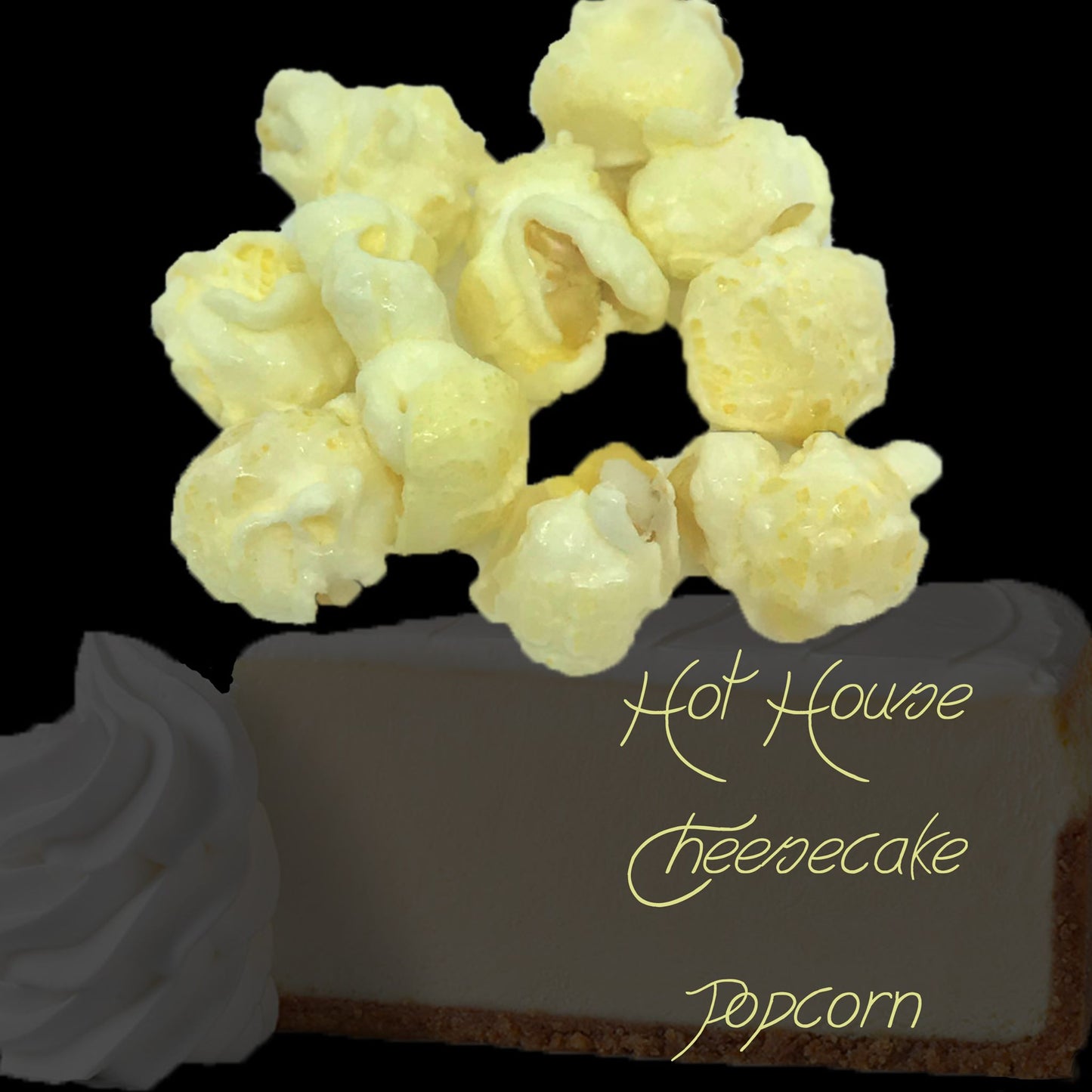 Hot House Cheesecake Popcorn